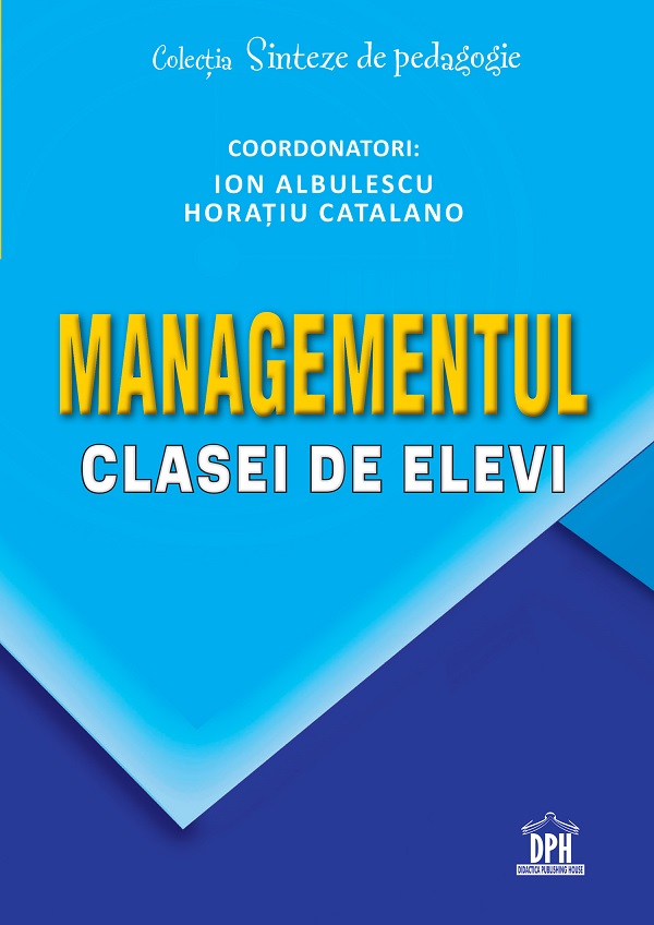 Managementul clasei de elevi - Ion Albulescu, Horatiu Catalano