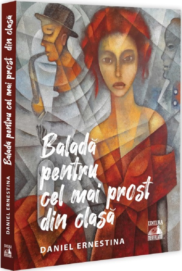 Balada pentru cel mai prost din clasa - Daniel Ernestina