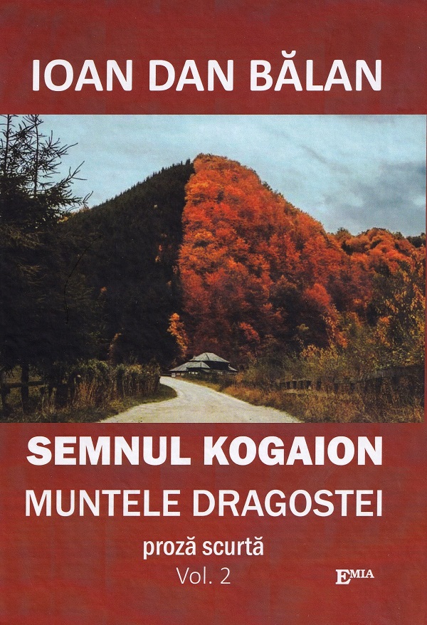 Semnul Kogaion Vol.2: Muntele dragostei - Ioan Dan Balan