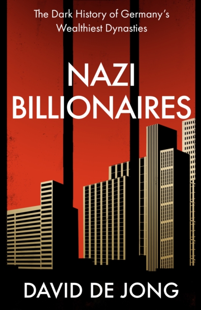 Nazi Billionaires - David De Jong