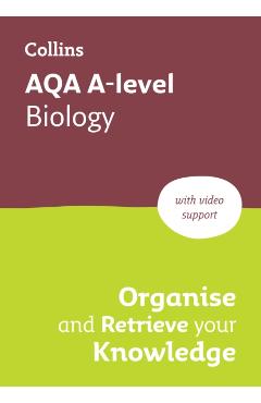 Coperta cărții 'AQA A level Biology Organise and Retrieve Your Knowledge -'