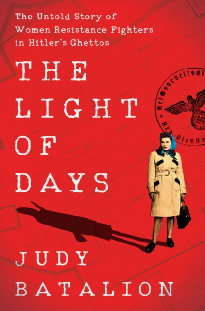 Light of Days - Judy Batalion