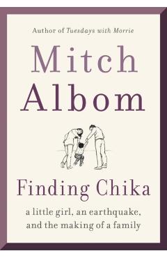 Coperta cărții 'Finding Chika - Mitch Albom'