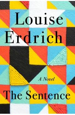 Coperta cărții 'Sentence - Louise Erdrich'