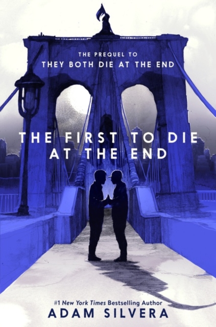 First to Die at the End - Adam Silvera