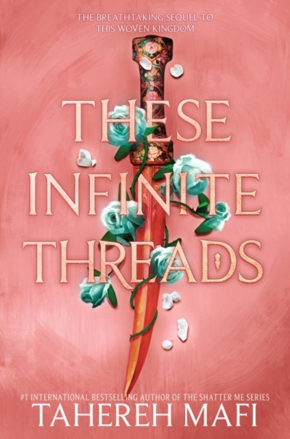 These Infinite Threads - Tahereh Mafi
