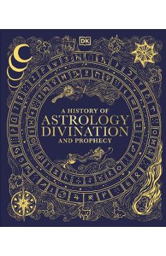 Coperta cărții 'History of Astrology, Divination and Prophecy -'