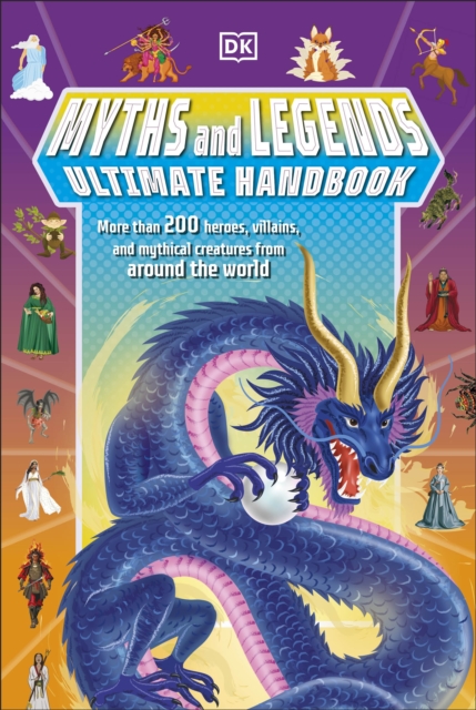 Myths and Legends Ultimate Handbook - Ben Hubbard