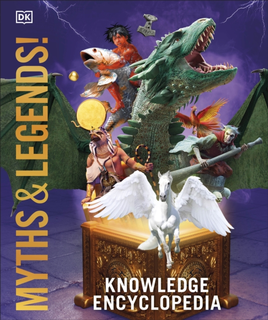 Knowledge Encyclopedia Myths and Legends -