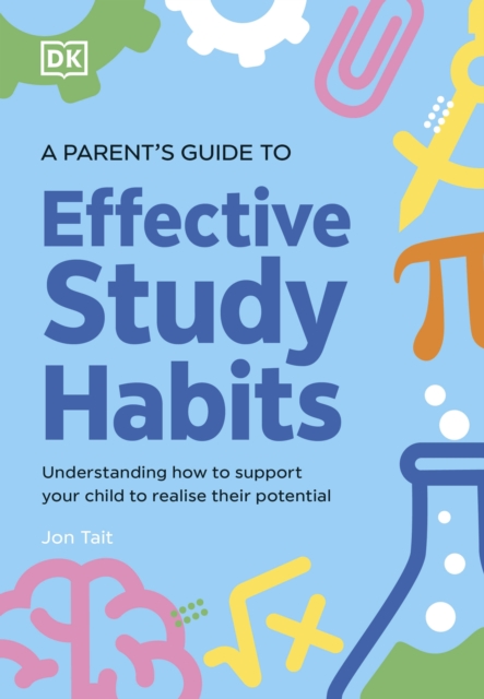 Parent’s Guide to Effective Study Habits -