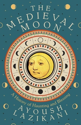 Medieval Moon - Ayoush Lazikani