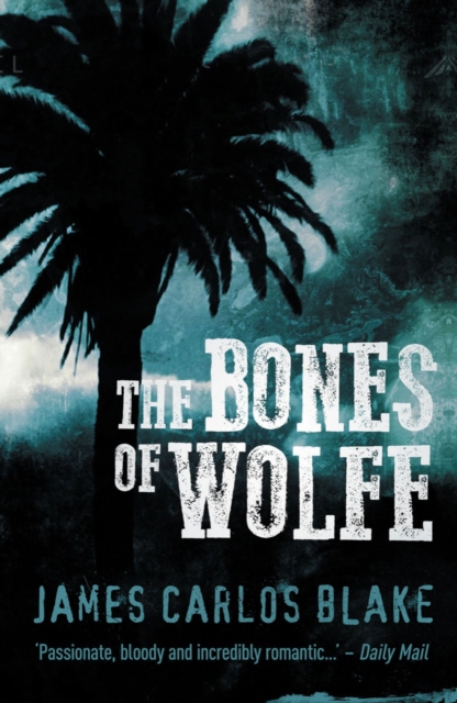 Bones of Wolfe - James Blake