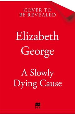 Coperta cărții 'Slowly Dying Cause - Elizabeth George'