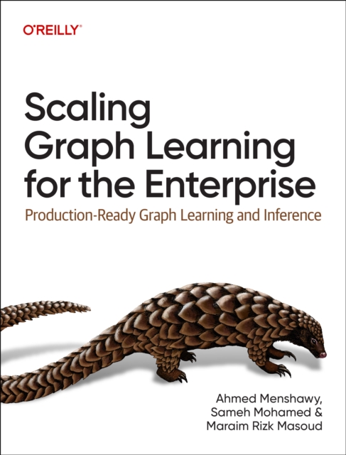 Scaling Graph Learning for the Enterprise - Ahmed|mohamed Menshawy