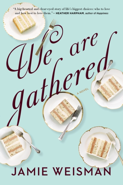 We Are Gathered - Jamie Weisman