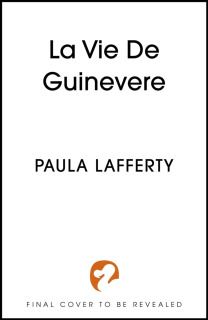 La Vie de Guinevere - Paula Lafferty