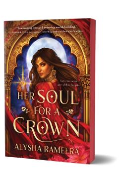 Coperta cărții 'Her Soul for a Crown - Alysha Rameera'