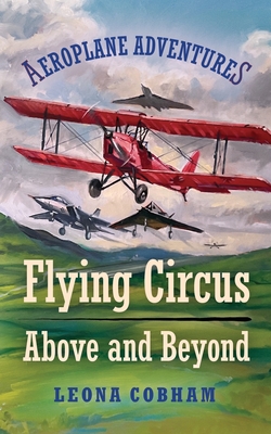 Flying Circus Above and Beyond - Leona Cobham