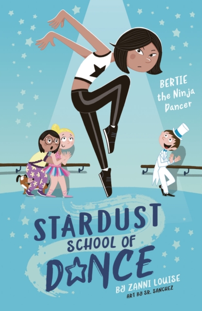 Stardust School of Dance: Bertie the Ninja Dancer - Zanni Louise