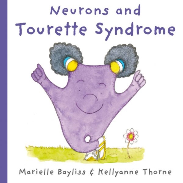 Neurons and Tourette Syndrome - Marielle Bayliss