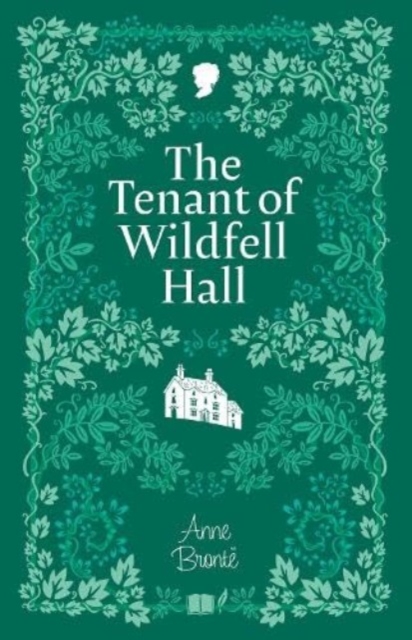 Tenant of Wildfell Hall - Anne Bronte