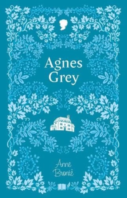 Agnes Grey - Anne Bronte