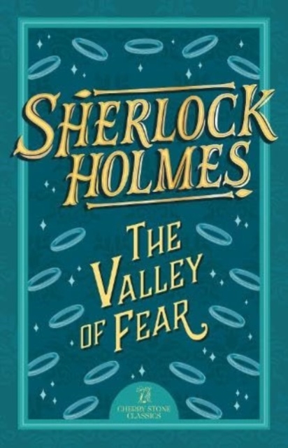 Sherlock Holmes: The Valley of Fear - Sir Arthur Conan Doyle