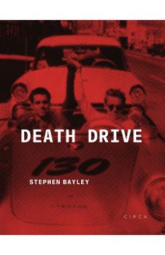 Coperta cărții 'Death Drive - Stephen Bayley'