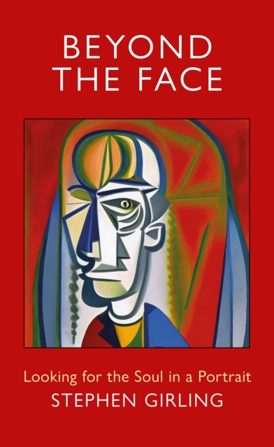 Beyond the Face - Stephen Girling