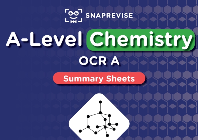 SnapRevise A-Level OCR Chemistry Summary Sheets - 