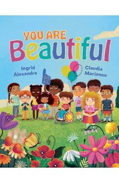 Poza produsului You Are Beautiful! - Ingrid Alexandra