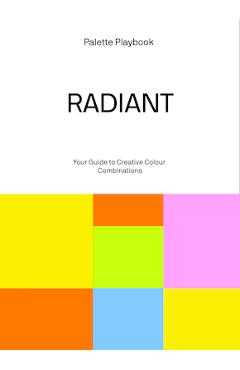 Coperta cărții 'Palette Playbook - Radiant -'