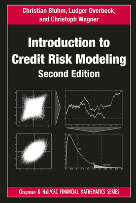 Introduction to Credit Risk Modeling - Christian Bluhm