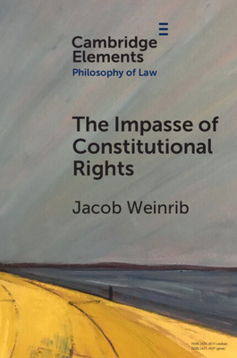 The Impasse of Constitutional Rights - Jacob Weinrib