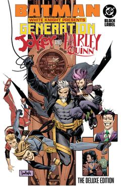 Coperta cărții 'Batman: White Knight Presents: Harley Quinn and Generation Joker: The Deluxe Edition - Clayton Mccormack'