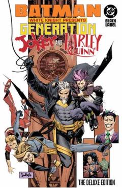 Batman: White Knight Presents: Harley Quinn and Generation Joker: The Deluxe Edition - Clayton Mccormack