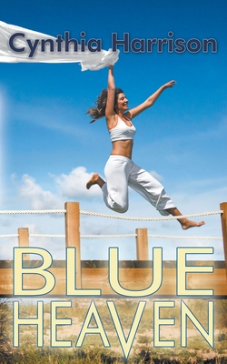 Blue Heaven - Cynthia Harrison