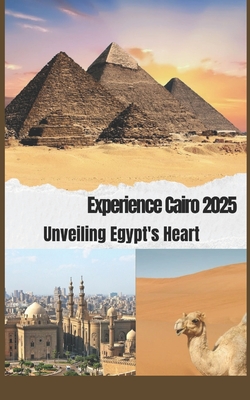 Cairo Guide 2025: Unveiling Egypt's Heart - James Fodor's