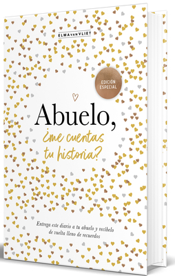 Abuelo, ¿Me Cuentas Tu Historia? (Edición Oficial) / Grandpa Tell Me (Official Edition) - Elma Van Vliet