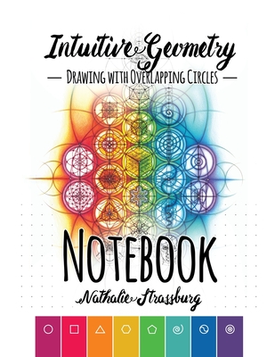 Intuitive Geometry - Drawing with overlapping circles - Notebook - Nathalie Strassburg