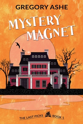 Mystery Magnet - Gregory Ashe
