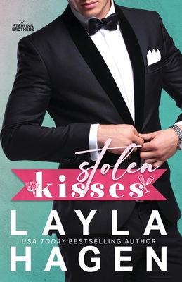 Stolen Kisses: A Grumpy-Sunshine Romance - Layla Hagen