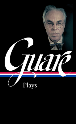 John Guare: Plays (Loa #392) - John Guare