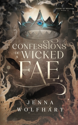 Confessions of a Wicked Fae - Jenna Wolfhart