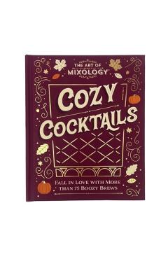 The Art of Mixology: Cozy Cocktails -