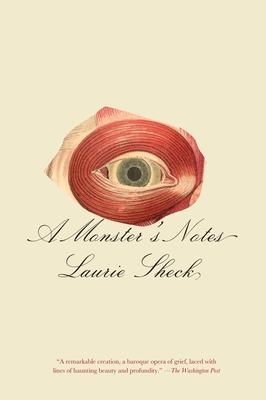 A Monster's Notes - Laurie Sheck