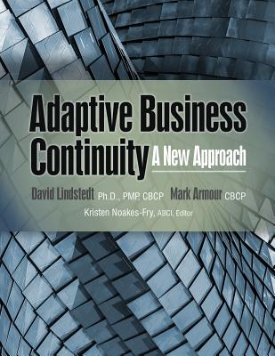 Adaptive Business Continuity: A New Approach - David Lindstedt