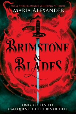 Brimstone & Blades - Maria Alexander