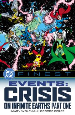 Coperta cărții 'DC Finest: Events: Crisis on Infinite Earths Part One - Marv Wolfman'