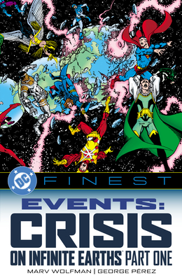 DC Finest: Events: Crisis on Infinite Earths Part One - Marv Wolfman